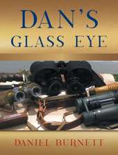 Dan's Glass Eye