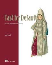Fast by Default