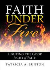 Faith Under Fire