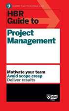 HBR Guide to Project Management (HBR Guide Series)