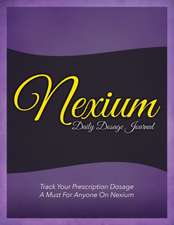 Nexium Daily Dosage Journal