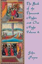 The Book of the Thousand Nights and One Night Volume 6.