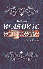 Hints on Masonic Etiquette