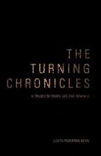 The Turning Chronicles: A Trilogy of Death, Life and Renewal