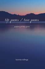 Life Poems / Love Poems