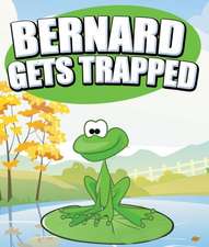 Bernard Gets Trapped