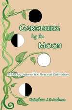 Gardening by the Moon