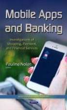 Mobile Apps and Banking