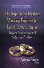 The Supporting Healthy Marriage Program for Low-Income Couples