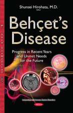 Behets Disease: Progress in Recent Years & Unmet Needs for the Future