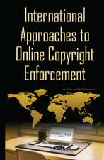 International Approaches to Online Copyright Enforcement