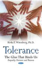 Tolerance: The Glue That Binds Us