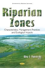 Riparian Zones: Characteristics, Management Practices & Ecological Impacts