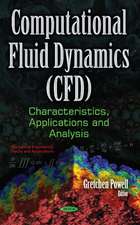 Computational Fluid Dynamics (CFD): Characteristics, Applications & Analysis