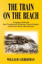 THE TRAIN ON THE BEACH