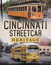 Cincinnati Streetcar Heritage