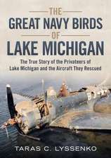 The Great Navy Birds of Lake Michigan