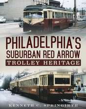 Philadelphia's Suburban Red Arrow Trolley Heritage