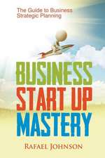 Business Start Up Mastery