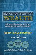 Manufacturing Wealth: Taking Advantage of Your Personal Finance Machine