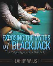 Exposing the Myths of Blackjack