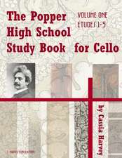 The Popper High School Study Book for Cello, Volume One