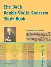 The Bach Double Violin Concerto Study Book