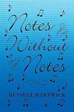 Notes Without Notes