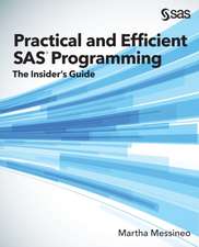 Practical and Efficient SAS Programming