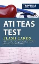 ATI TEAS Test Flash Cards: TEAS 6 Exam Prep Including 400+ Flash Cards for the Test of Essential Academic Skills, Sixth Edition