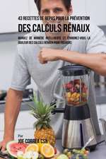 43 Recettes de Repas pour la Prévention des calculs rénaux