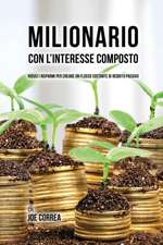 Milionario Con L'interesse Composto