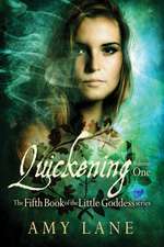 Quickening, Vol. 1