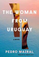 The Woman from Uruguay