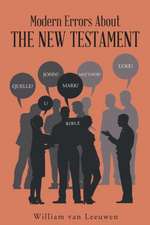 Modern Errors about the New Testament