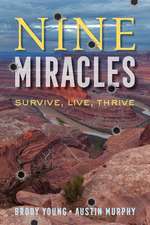 Nine Miracles: Survive, Live, Thrive