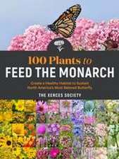 100 Plants to Feed the Monarch