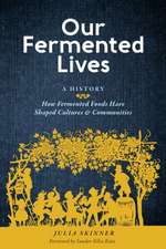 Our Fermented Lives