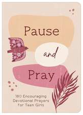 Pause and Pray (Teen Girls)