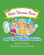 Marvin and the Giant Bubble