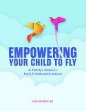 Empowering Your Child to Fly