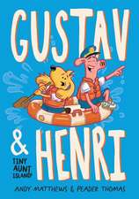 Gustav & Henri Tiny Aunt Island (Vol. 2)