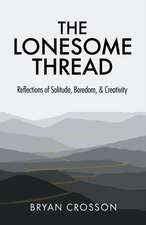 The Lonesome Thread