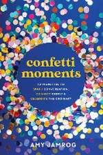 Confetti Moments