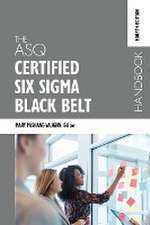 ASQ Certified Six Sigma Black Belt Handbook, Fourth Edition