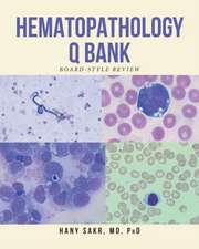 Hematopathology Q Bank: Board-Style Review