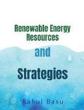 Renewable Energy Resources and Strategies