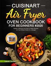 Cuisinart Air Fryer Oven Cookbook for Beginners