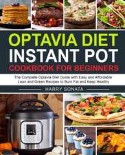 Optavia Diet Instant Pot Cookbook for Beginners