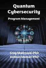 Quantum Cybersecurity Program Management